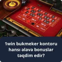 1win bukmeiker kontoru hansı əlavə bonuslar təqdim edir?